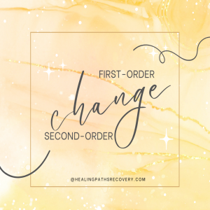 Episode 316: First-order Change vs. Second-order change