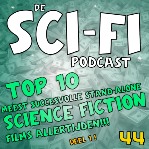 Top 10 meest succesvolle stand-alone science-fiction films allertijden! - Deel 1 -