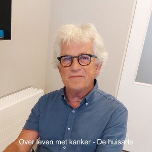 Over leven met kanker - De huisarts