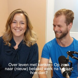 Over leven met kanker - Op zoek naar (nieuw) betaald werk na kanker, hoe dan?