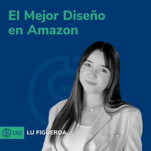 #150 - El Mejor Diseño en Amazon