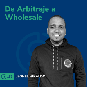 #153 - De Arbitraje a Wholesale