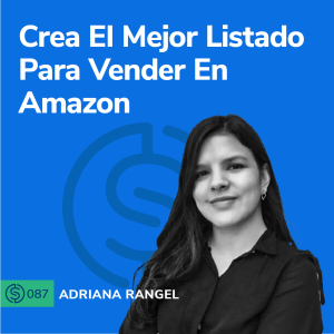 #87 - Crea El Mejor Listado Para Vender En Amazon