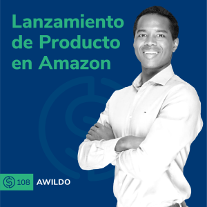 #108 - Lanzamiento de Producto en Amazon