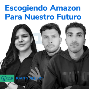 #119 - Escogiendo Amazon Para Nuestro Futuro