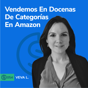 #54 - Vendemos En Docenas De Categorías en Amazon