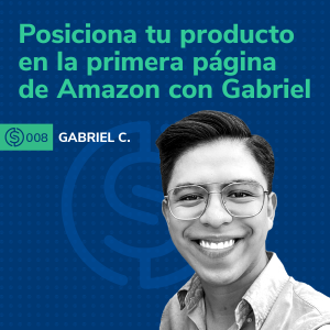 #8 - Posiciona tu producto en la primera página de Amazon con Gabriel