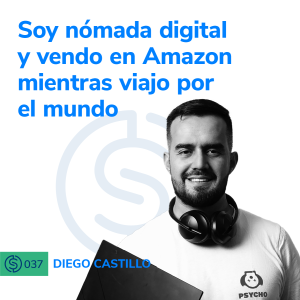 #37 - Soy nómada digital y vendo en Amazon mientras viajo por el mundo