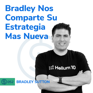 #52 - Bradley Nos Comparte Su Estrategia Más Nueva