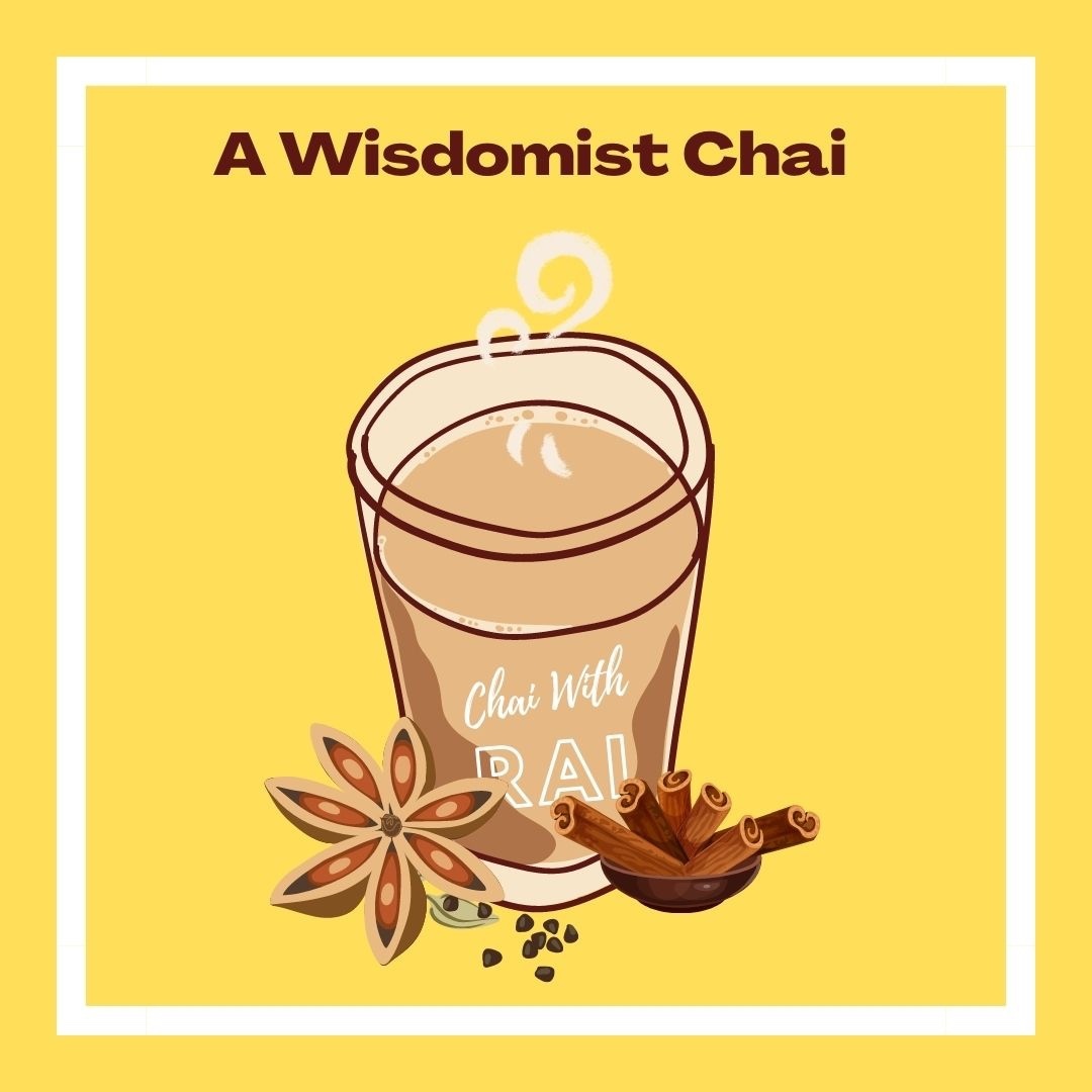 Chai with Rai