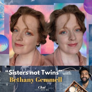 “Sisters not Twins” w/ Bethany Gemmell