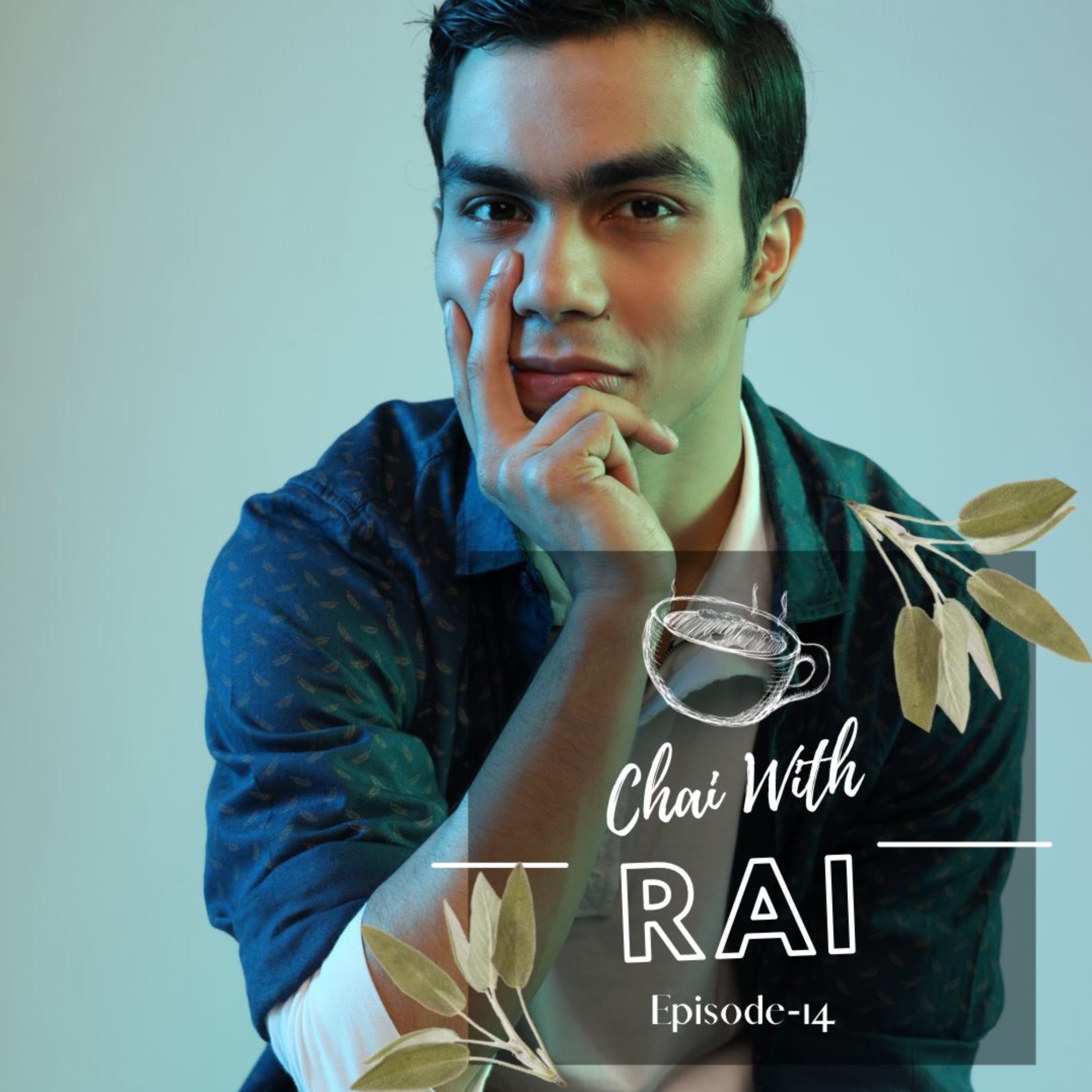 Chai with Rai