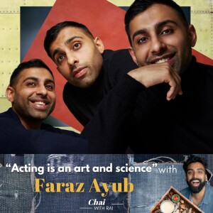 “Acting is an art and science” w/ Faraz Ayub (BONUS EPISODE)