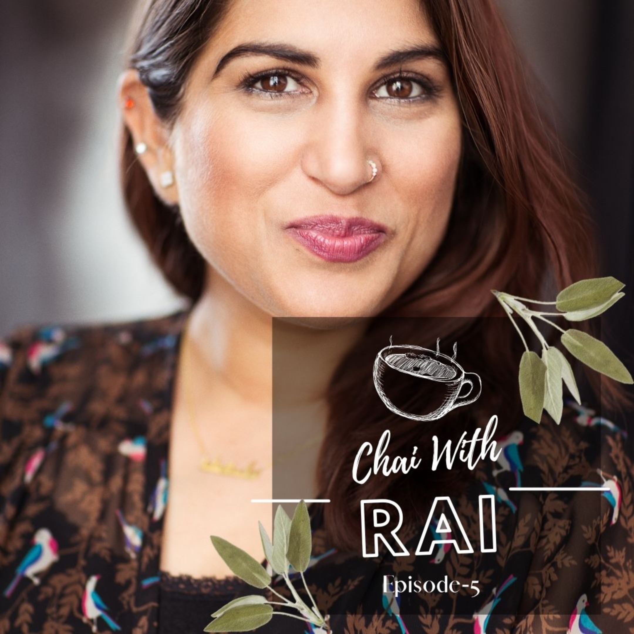 Chai with Rai