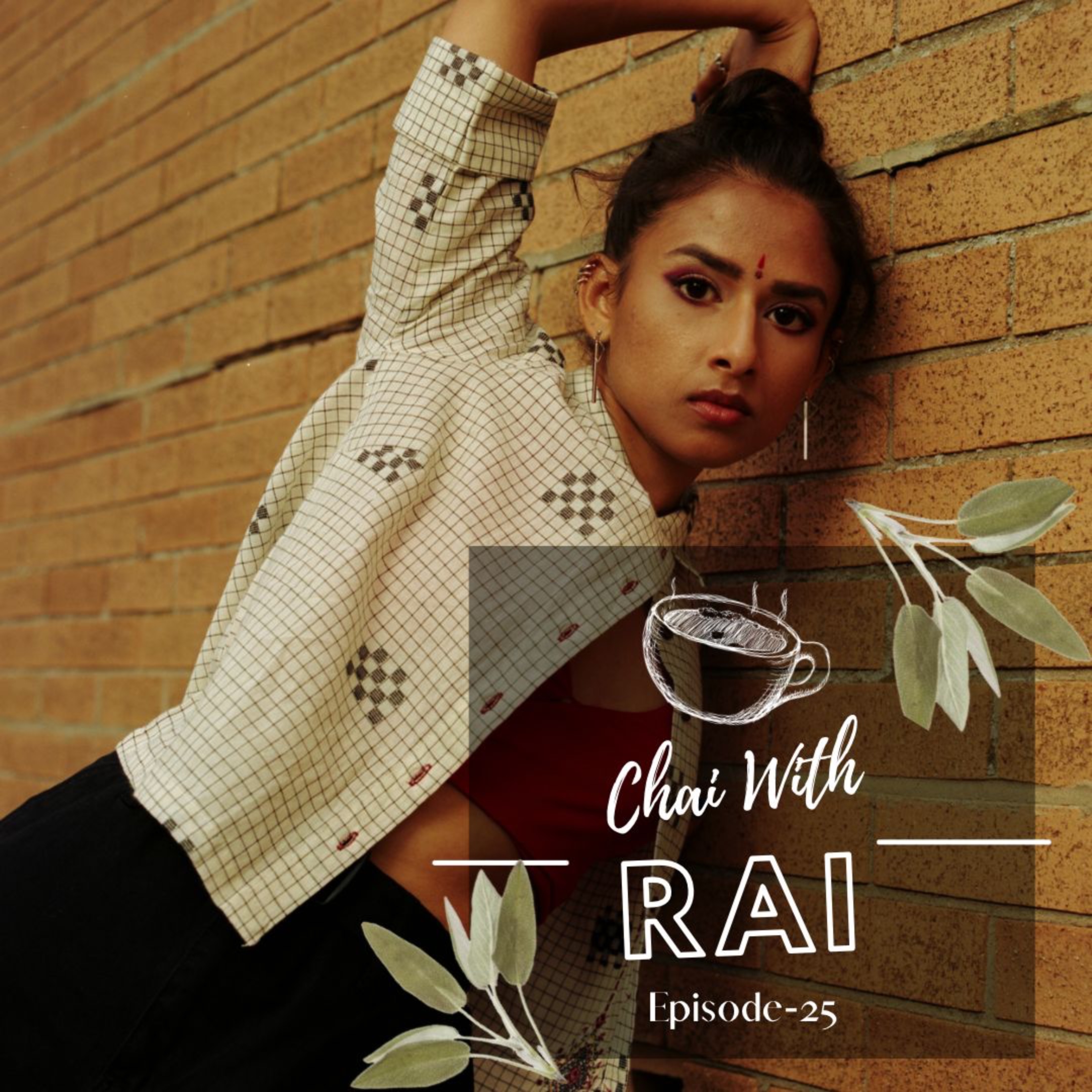 Chai with Rai