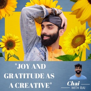 ”Joy and Gratitude as a Creative”
