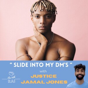 ” Slide into my DM’s ” w/ Justice Jamal Jones