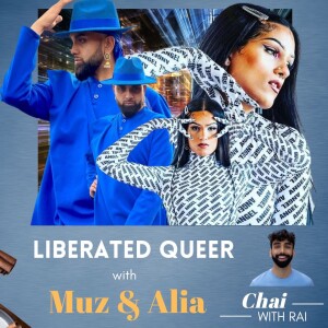 ”Liberated Queer” w/ Muz & Alia