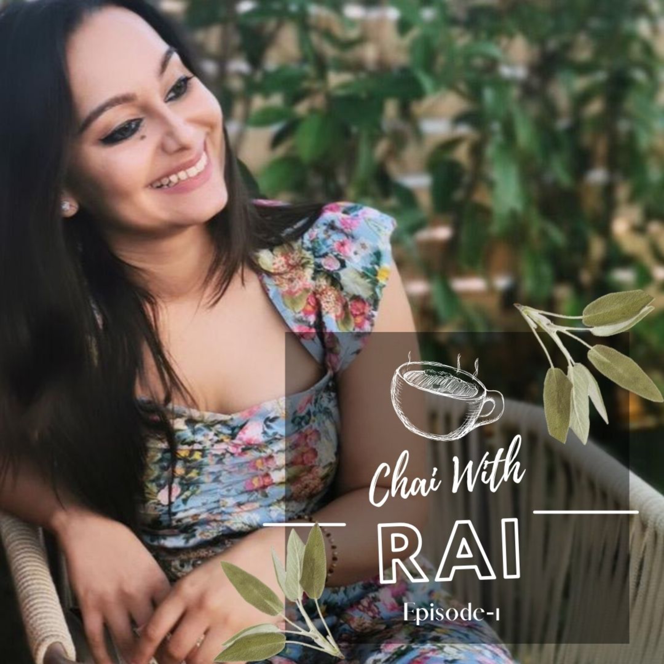 Chai with Rai