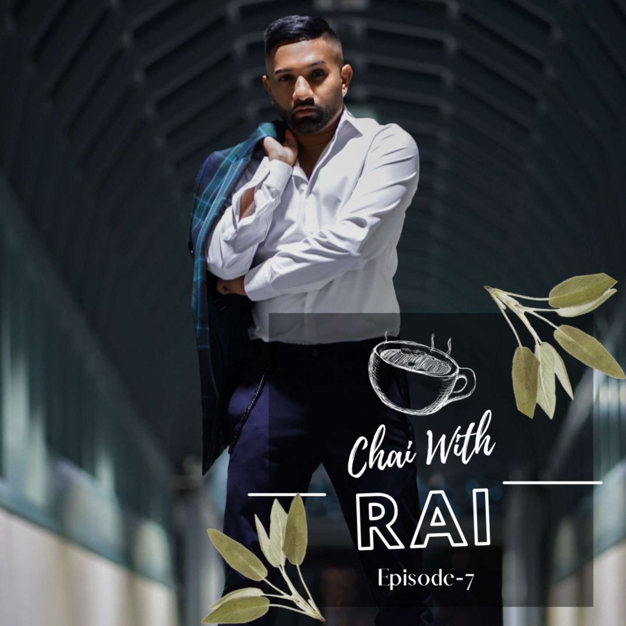Chai with Rai