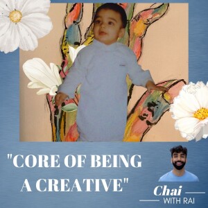 ” Core of being a Creative”