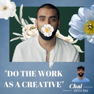 ”Do The Work As A Creative”