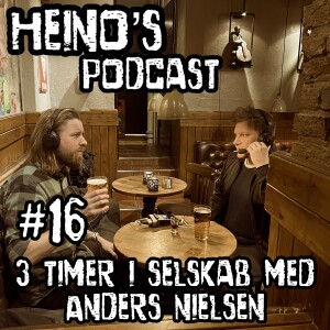#16 - 3 timer i selskab med min gode ven Anders Nielsen