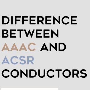 https://cabconindia.blogspot.com/2022/02/difference-between-aaac-and-acsr.html