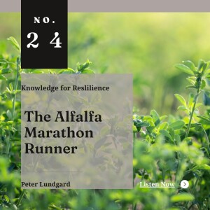 The Alfalfa Marathon Runner - Ep24 - Peter Lundgard