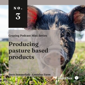 Producing pasture based products