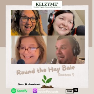 Round the Hay Bale Season 4 Episode 13 ”Keeping Relationships on the Homestead”