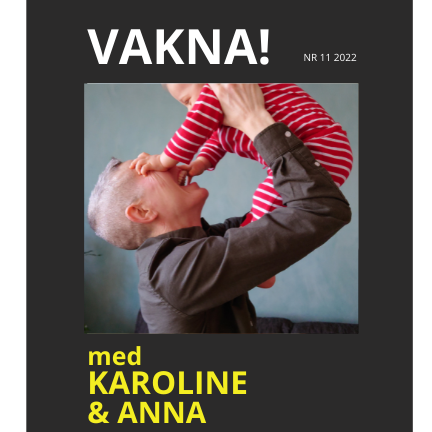 VAKNA med Karoline & gäster