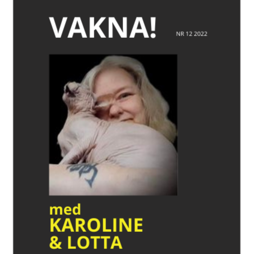 VAKNA med Karoline & gäster