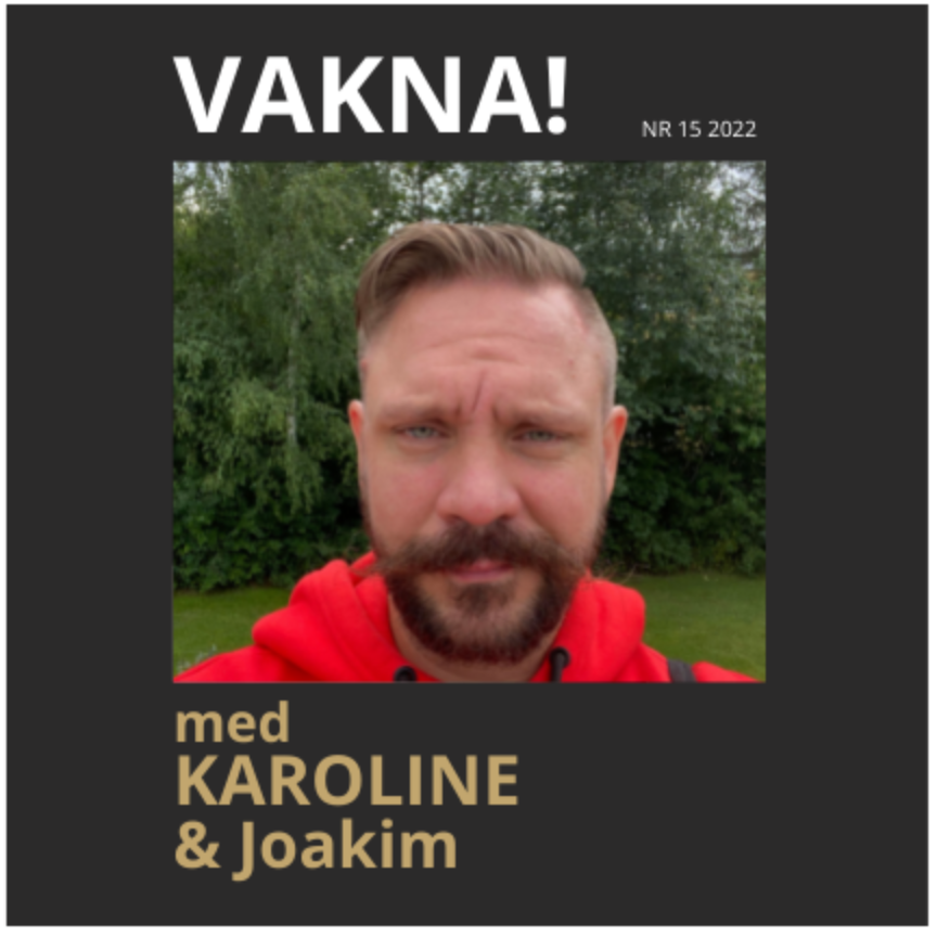 VAKNA med Karoline & gäster