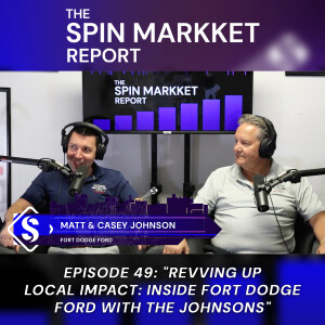 #49 - Revving Up Local Impact: Inside Fort Dodge Ford With the Johnsons