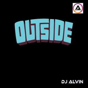 DJ Alvin - Outside