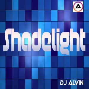 DJ Alvin - Shadelight