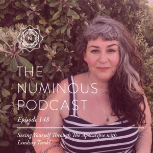 TNP148 Seeing Yourself Through The Apocalypse With Lindsay Tunkl