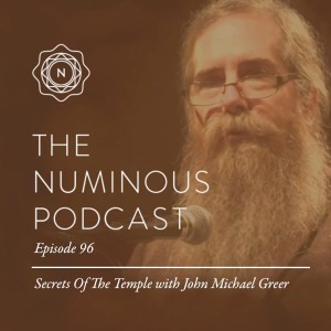 TNP96 Secrets of the Temple with John Michael Greer