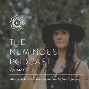 TNP138 Mara Cur on Hide Tanning and the Orphans Journey