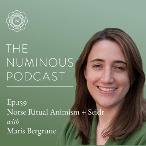 TNP159 Norse Ritual Animism and Seidr with Maris Bergrune