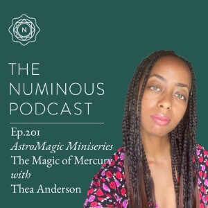 TNP201 The Magic of Mercury with Thea Anderson
