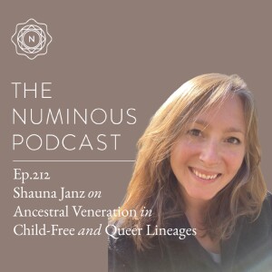 TNP212 Shauna Janz on Ancestral Veneration in Child-Free and Queer Lineages