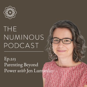 TNP213 Parenting Beyond Power with Jen Lumanlan