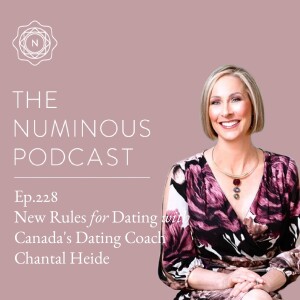 TNP228 New Rules for Dating with Canada's Dating Coach Chantal Heide