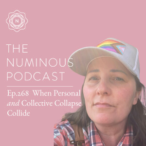 TNP268 When Personal and Collective Collapse Collide