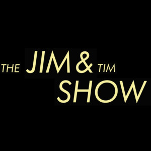 JIM’S SESSIONS: The Jim & Tim Show #4