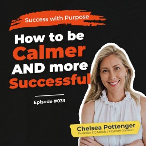 033 Chelsea Pottenger | From Postnatal Depression to Mindful High Performer