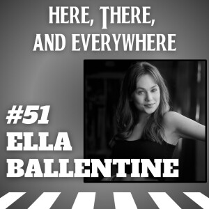 Ep. 51 - Ella Ballentine