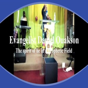 The Spirit of Lie in a Prophetic Field - L’esprit du mensonge dans un champ prophétique - Prophetic